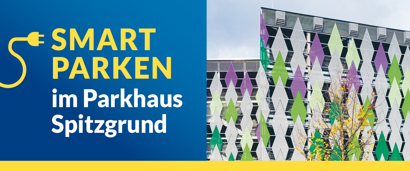 Parkhaus Spitzgrund - SMART PARKEN