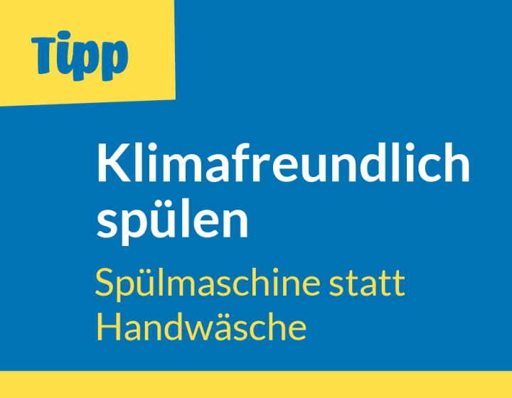 Energietipp-Tafel Klimafreundlich spülen, Spülmaschine statt Handwäsche